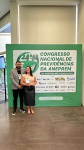 BOM PRINCIPIO DO PIAUI PREV participa do 24º CONGRESSO NACIONAL DE PREVIDÊNCIAS DA ANEPREM 